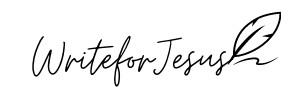 Welcome to Write for Jesus Blog